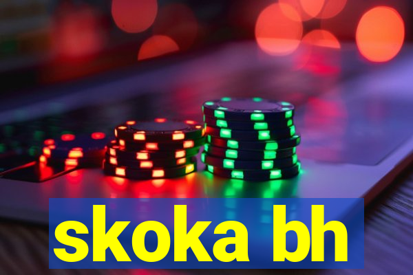 skoka bh